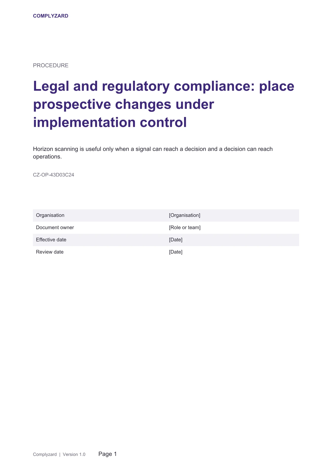 Cover of Legal and regulatory compliance: place prospective changes under implementation control